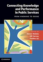 Connecting Knowledge and Performance in Public Services