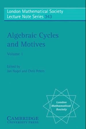 Algebraic Cycles and Motives: Volume 1