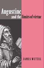 Augustine and the Limits of Virtue