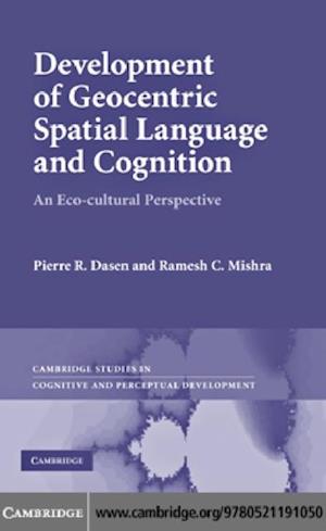 Development of Geocentric Spatial Language and Cognition