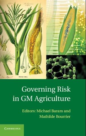 Governing Risk in GM Agriculture