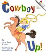 Cowboy Up! (a Rookie Reader)