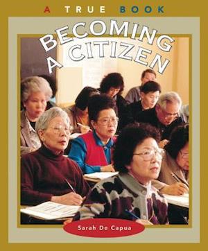 Becoming a Citizen (True Book