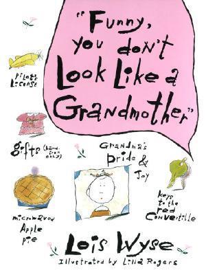 Funny, You Don't Look Like a Grandmother