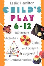 Child's Play 6 - 12