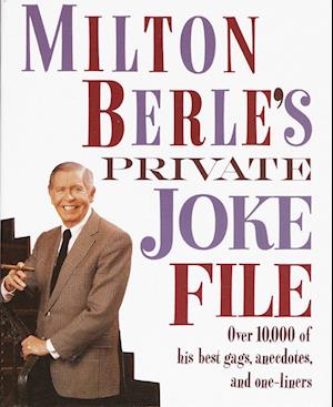 Milton Berle's Private Joke File