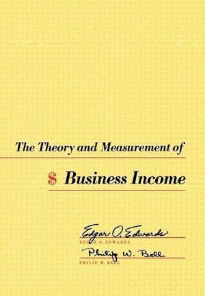 The Theory and Measurement of Business Income