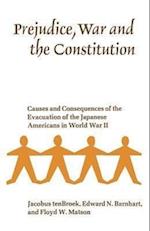 Prejudice, War, and the Constitution