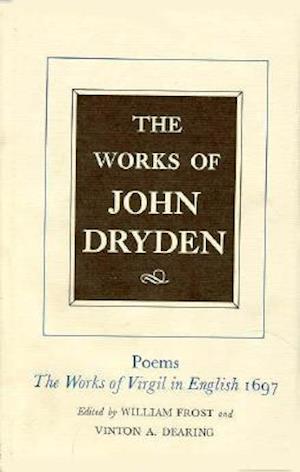 The Works of John Dryden, Volume VI