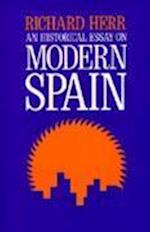 An Historical Essay on Modern Spain