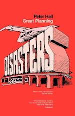 Great Planning Disasters