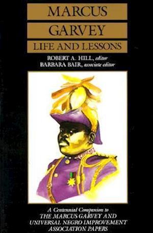 Marcus Garvey Life and Lessons