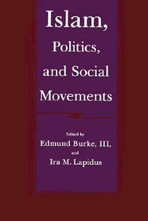 Islam, Politics and Social Movements