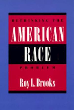 Rethinking the American Race Problem