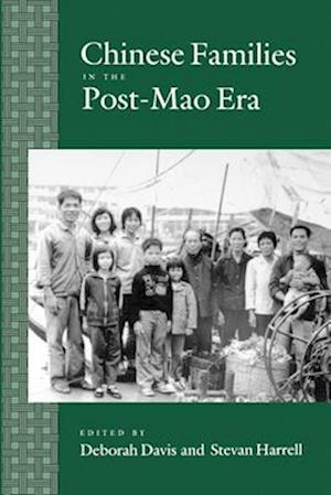 Chinese Families in the Post-Mao Era