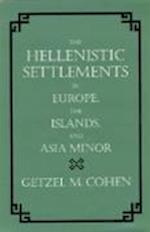 The Hellenistic Settlements in Europe, the Islands, and Asia Minor