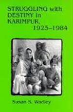 Struggling with Destiny in Karimpur, 1925-1984
