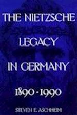 The Nietzsche Legacy in Germany