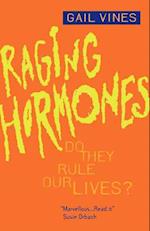 Raging Hormones