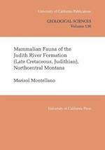 Mammalian Fauna of the Judith River Formation (Late Cretaceous, Judithian), Northcentral Montana