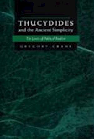 Thucydides and the Ancient Simplicity