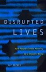Disrupted Lives