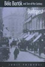Bela Bartok and Turn-of-the-Century Budapest