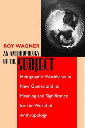 An Anthropology of the Subject