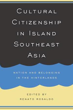 Cultural Citizenship in Island Southeast Asia