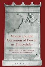Money and the Corrosion of Power in Thucydides