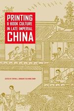 Printing and Book Culture in Late Imperial China