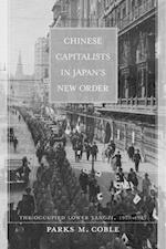 Chinese Capitalists in Japanas New Order