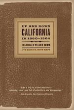 Up and Down California in 1860a 1864