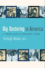 Big Doctoring in America