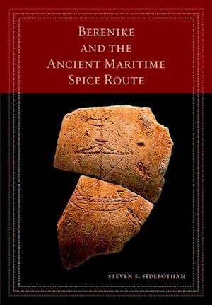 Berenike and the Ancient Maritime Spice Route