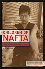 The Children of NAFTA