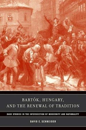 Bartok, Hungary, and the Renewal of Tradition