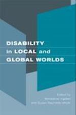 Disability in Local and Global Worlds