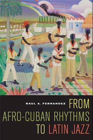 From Afro-Cuban Rhythms to Latin Jazz