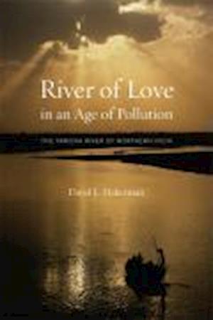 River of Love in an Age of Pollution