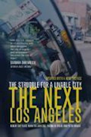 The Next Los Angeles, Updated with a New Preface