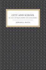 City and School in Late Antique Athens and Alexandria