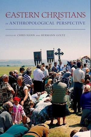 Eastern Christians in Anthropological Perspective