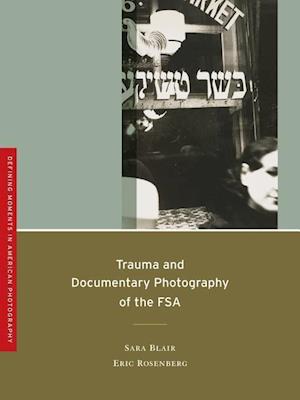 Trauma and Documentary Photography of the FSA