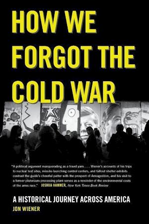 How We Forgot the Cold War