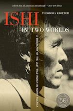 Ishi in Two Worlds, 50th Anniversary Edition