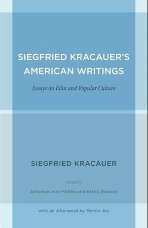 Siegfried Kracauer's American Writings