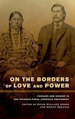 On the Borders of Love and Power