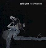 David Lynch: The Unified Field