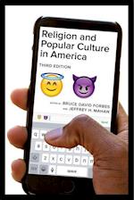 Religion and Popular Culture in America, Third Edition